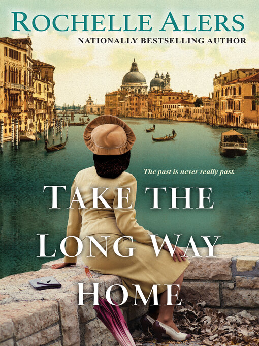 Title details for Take the Long Way Home by Rochelle Alers - Available